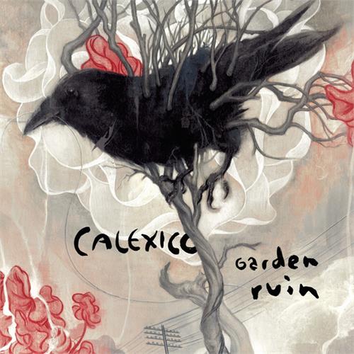 Calexico Garden Ruin (LP)